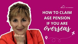 How to claim Age Pension if you are overseas [upl. by Nawaj]