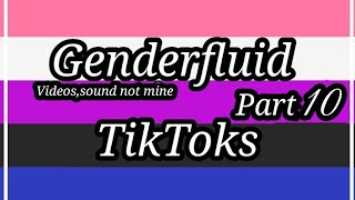 Genderfluid TikToks♥•Some old••Enjoy♡ [upl. by Denten]