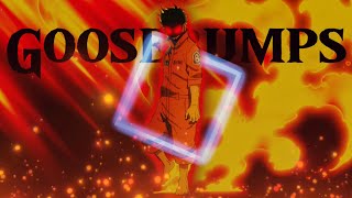 Goosebumps Edit  Shinra Kusakabe [upl. by Helbonia]