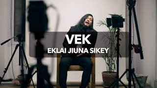 VEK  Eklai Jiuna Sikey [upl. by Nemlaz]