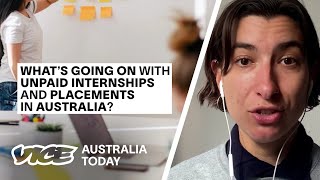 Whats Going On With Unpaid Internships and Placements in Australia  Australia Today Ep 38 [upl. by Lehctim]