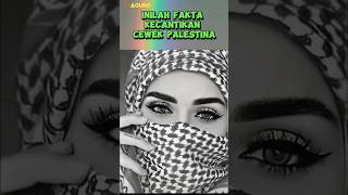 INILAH FAKTA KECANTIKAN CEWEK PALESTINA [upl. by Reese]