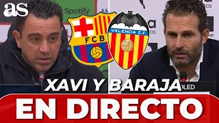 XAVI Y BARAJA EN DIRECTO RUEDA DE PRENSA  BARCELONA  VALENCIA [upl. by Abagail]