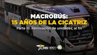 Macrobús 15 años de la cicratiz  Parte III Renovación de unidades al fin [upl. by Attenauqa690]