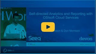 Selfdirected Analytics and Reporting with OSIsoft Cloud Services [upl. by Yelyab]