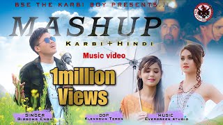 KarbiHindi Mashup music video Birsong Enghi bsethekarbiboy [upl. by Tterrag]