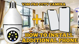 V380 PRO HOW TO INSTALL amp SET UP ADDITIONAL CELLPHONE  V380 PRO CCTV CAMERA [upl. by Oatis]