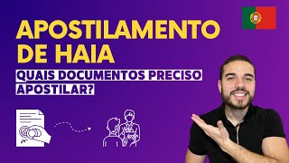 APOSTILAMENTO DE HAIA  QUAIS DOCUMENTOS PRECISO APOSTILAR COMO FAZER QUANTO CUSTA PORTUGAL 2024 [upl. by Nolana978]