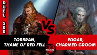 TORBRAN THANE OF RED FELL VS EDGAR CHARMED GROOM  DUEL COMMANDER 500 [upl. by Eibob827]