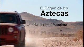 Los Aztecas El Origen Parte 4 quotPaquiméquot [upl. by Anirbys399]