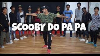 Scooby Do Pa Pa  DJ Kass  Choreography By Rishabh Pokhriyal [upl. by Rhodia]