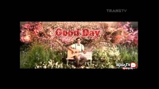 Iklan Good Day  Bungabunga cinta bermekaran Cie Yang Terusterusan kepikiran [upl. by Rellek593]