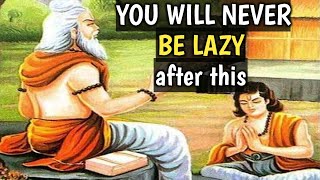 BEST MOTIVATIONAL STORY ON LAZINESS  Master and Disciple story [upl. by Asaeret384]