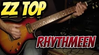 ZZ Top  RHYTHMEEN guitar cover [upl. by Deyas]