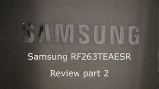 Samsung Refrigerator Review Part 2 [upl. by Billy595]