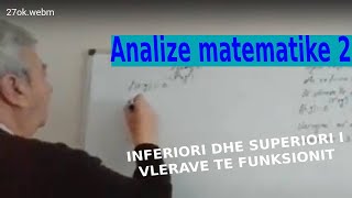 Analize matematike 2 Inferiori dhe superiori i vlerave te nje funksionit [upl. by Bobbette]