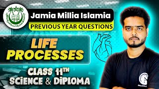 Jamia Class 11th Science amp Diploma Entrance Exam 2024  PYQs  Life Processes  Class 10BiologyJMI [upl. by Cooper]