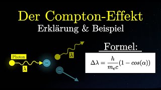 Der ComptonEffekt einfach erklärt  Formel Versuch Beispiel Röntgenstrahlen Physik [upl. by Cutlerr]