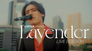 Lavender ลาเวนเดอร์  Patrickananda 【Live Session】 [upl. by Eilliw743]