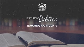 Estudio Bíblico  Romanos Cap 10 Apóstol Luis García [upl. by Ahsatan]