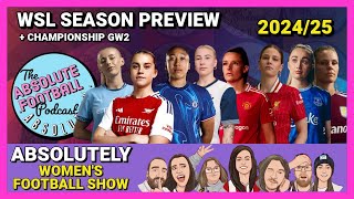 Absolutely Womens Football Show WSL Preview 202425 [upl. by Felt]