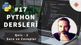 Python Dersleri 17  Modül  2  Quiz Soru ve Cevapları [upl. by Anytsirk327]