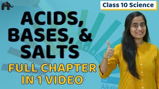 Acid Base and Salts Class 10  NCERT Chapter 2  One Shot  CBSE [upl. by Latoyia]