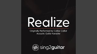 Realize Originally Performed By Colbie Caillat [upl. by Warden]