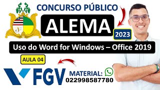 04  Uso do Word for Windows – Office 2019  Concurso da ALEMA 2023  Banca FGV  INFORMÁTICA [upl. by Xuagram]