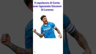 SSC Napoli Di Lorenzo capolavoro di Conte [upl. by Teressa957]