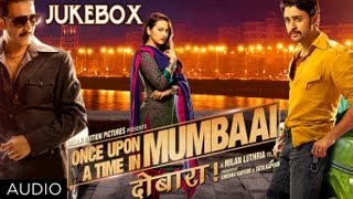 Once Upon A Time In Mumbaai Dobaara Full Songs Jukebox  Akshay Kumar Imran Khan Sonakshi Sinha [upl. by Rachel536]