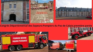 Congrès Départemental des Sapeurs Pompiers du Pas de Calais à Arras première partie le défilé [upl. by Llehcam]