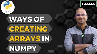 29 Python Tutorial for Beginners  Ways of Creating Arrays in Numpy [upl. by Santos]