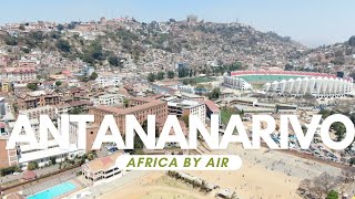 Antananarivo  Madagascars amazing capital by Air Drone footage from Tana [upl. by Notna]