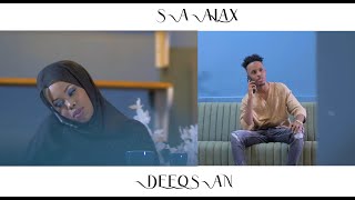 Saalax Sanaag Ft Deeqsan Abdinasir igu Fiicnidaa New Official Video 2022 [upl. by Hauhsoj607]