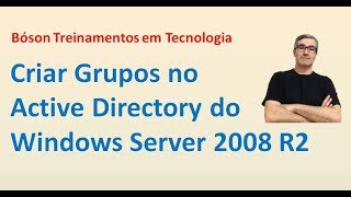 8  Criação e Gerenciamento de Grupos No ADDS Active Directory do Windows Server [upl. by Pasquale]