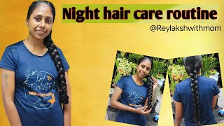 Night hair care routinemy hair carehair oilingamphair Comb🪮hair growth tipsReylakshwithmom [upl. by Laing]