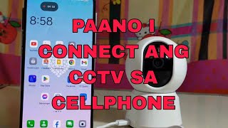 PAANO i CONNECT ANG CCTV CAMERA SA CELLPHONE [upl. by Vasilek]