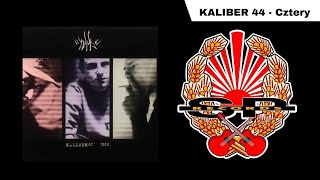 KALIBER 44  Cztery OFFICIAL AUDIO [upl. by Asusej]