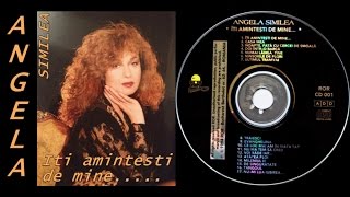 ANGELA SIMILEA  Iti amintesti de mine  Full album  1994 [upl. by Pratte743]