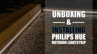 Philips Hue Outdoor Lightstrip Unboxing amp Installation [upl. by Prent]