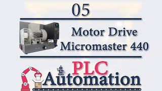 Advanced PLC  5 Control Motor with Micromaster 440 Drive Standalone mode p33 [upl. by Zahara]