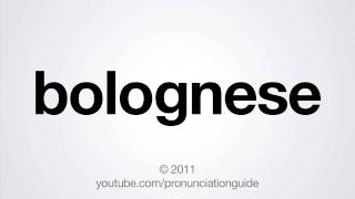 How to Pronounce Bolognese [upl. by Obara]