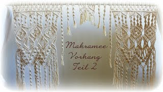 Makramee Vorhang Teil 2  DIY  Macrame Curtain eng sub [upl. by Lamaaj]