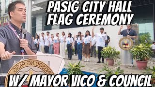 PASIG CITY HALL FLAG CEREMONY W MAYOR VICO SOTTO amp COUNCIL [upl. by Roslyn]