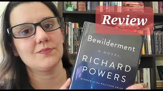 Bewilderment by Richard Powers  Book Discussion [upl. by Ramunni]