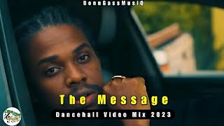 Dancehall Motivation Video Mix 2023 THE MESSAGE  Jahmiel Valiant Silk Boss Rygin King [upl. by Fahey]