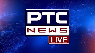 PTC News Live  PUNJABI NEWS  24x7 NEWS [upl. by Aicatsana883]