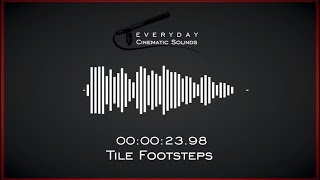 Footsteps on Tile Flooring  HQ Sound Effects [upl. by Wolsniw]