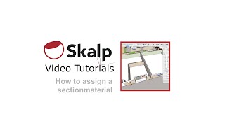 Skalp Video Tutorial How to assign a section material [upl. by Trude]